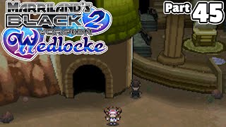 Pokémon Black 2 Wedlocke Part 45 Dance Until The Final Dawn [upl. by Atekram]