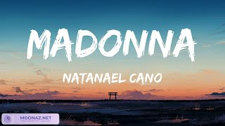 Natanael Cano  Madonna  Lyrics [upl. by Nitram]