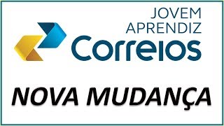 Jovem Aprendiz Correios 2018  novas mudanças [upl. by Odnarb854]