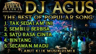 DJ AGUS  THE BEST OF POPULAR SONG PART1  Banjarmasin Athena Mania Are You Ready [upl. by Vaish]