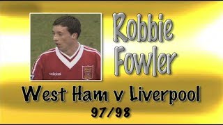 ROBBIE FOWLER  West Ham v Liverpool 9798  Retro Goal [upl. by Stirling]