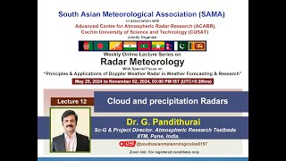 Online Lecture Series on Radar Meteorology Lecture12 24Aug2024 organized by SAMA amp ACARR CUSAT [upl. by Attenaj]