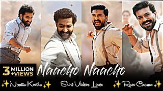 Nacho Nacho Song Whatsapp Status  RRR  Nacho Nacho Song Full Screen Status  Naatu Naatu Status [upl. by Etyam412]