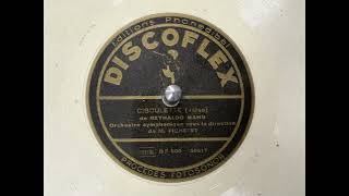 Ciboulette Reynaldo Hahn  78rpm [upl. by Nela]