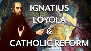 Ignatius Loyola and the Catholic Reformation [upl. by Erlond901]