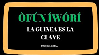 ÒFÚN ÍWÓRÍ LA GUINEA ES LA CLAVE [upl. by Corbin]