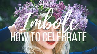 Imbolc  How to Celebrate [upl. by Agee]