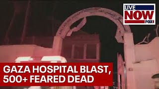 Hospital blast Hundreds feared dead in Gaza explosion Hamas blames Israel  LiveNOW from FOX [upl. by Roger]