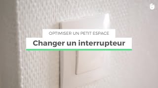 Changer un interrupteur  Optimiser un petit espace [upl. by Chuipek]