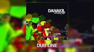 Danakil  Dub Line Audio Officiel [upl. by Ern]