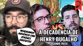 A DECADÊNCIA DE HENRY BUGALHO [upl. by Haerle]