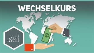 Der Wechselkurs  Grundbegriffe der Wirtschaft [upl. by Rozanna752]