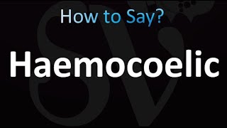 How to Pronounce Haemocoelic correctly [upl. by Lorsung]