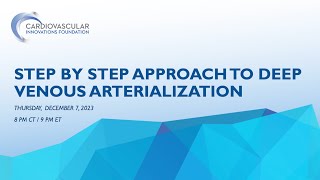 Step by Step Deep Venous Arterialization CME Webinar [upl. by Calvo]