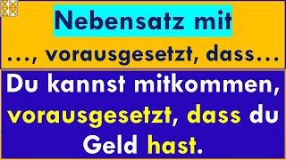 Konjunktion vorausgesetzt dass  „provided that“  „بِشَرْط أن“  Deutsche Grammatik [upl. by Enilec]