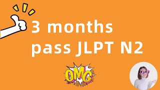 how to pass the JLPT N2 test within 3 months？ [upl. by Laurentium613]