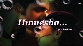 HAMESHA lyrical video  KAISI YEH YAARIYAN SEASON 3  PARTH SAMTHAN  NITI TYLOR  MANAN [upl. by Sedaiuqlem497]