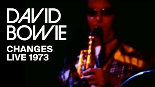 David Bowie  Changes Live 1973 [upl. by Eimmij990]