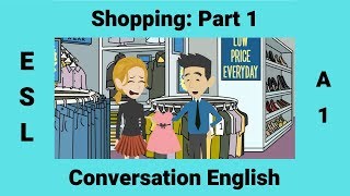 Asking for Help Shopping ESL Conversation [upl. by Nyrehtac]