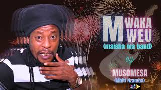 Musomesa  Mwaka Mweu Official Audio [upl. by Notnert]