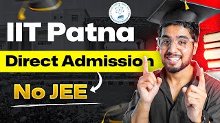 IIT PATNA Without JEE  Worth it   Ritik Meghwani [upl. by Akirdnuhs]