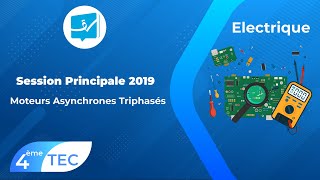 Bac Tech  Electrique  Correction Session Principale 2019  Moteurs Asynchrones Triphasés [upl. by Zebulon]