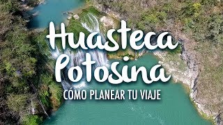 Huasteca Potosina cómo planear tu viaje [upl. by Nirrok]