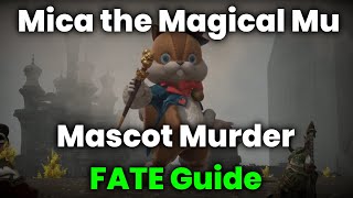 Mica the Magical Mu  Mascot Murder FATE Boss Guide  FFXIV [upl. by Nanaek125]