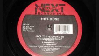 HITHOUSE  Jack To The Sound of The Underground [upl. by Pacificas]