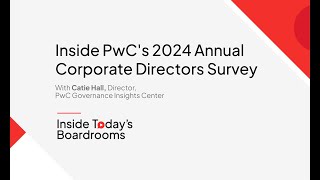 Inside PwC’s 2024 Annual Corporate Directors Survey [upl. by Schiro]