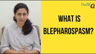 WHAT IS BLEPHAROSPASM [upl. by Jacquette]