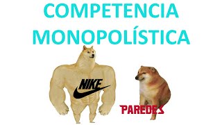 COMPETENCIA MONOPOLÍSTICA CARACTERÍSTICAS  EJEMPLOS [upl. by Peale]