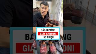 Đánh giày Santoni 35 củ  P1   PHONG ĐINH GAZANO [upl. by Naashom]