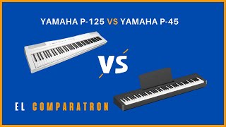 🌟PIANO DIGITAL YAMAHA P45 vs YAMAHA P125 ¿CUÁL COMPRAR 🌟 [upl. by Nahtaj]