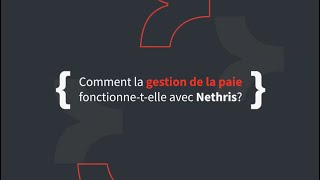 Comment la gestion de la paie fonctionnetelle avec Nethris [upl. by Weatherby]