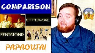 Pentatonix amp Stromae  quotPapaoutaiquot Comparison  Jerod M Reaction [upl. by Ettevi]