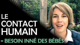 Théorie de lattachement le besoin de contact humain des bébés [upl. by Sadie202]