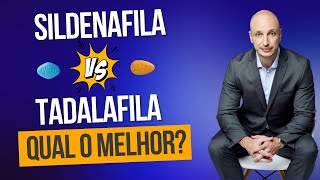 Tadalafila X Sildenafila qual o melhor remédio para ereção [upl. by Etnad]