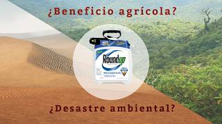 La verdad sobre el glifosato ¿Beneficio agrícola o desastre ambiental [upl. by Tyika619]