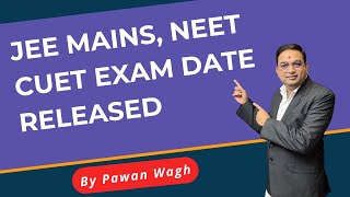 JEE Mains NEET CUET Exam Dates Released By NTA [upl. by Kazue683]