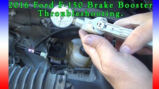 2016 Ford F150 Brake Booster Troubleshooting for Hard Brake Pedal [upl. by Alcina]