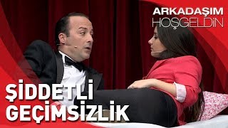 Arkadaşım Hoşgeldin  Tolga Çevik ve Ezgi Mola  Şiddetli Geçimsizlik [upl. by Bertelli]