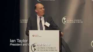 Platts Global Energy Outlook Forum – Ian Taylor Keynote Address [upl. by Temple855]