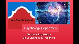 Abnormal Psychology Ch 2 Diagnosis amp Treatment [upl. by Ecnaled]