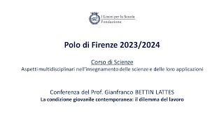 Polo Firenze  Scienze 2324  Prof Gianfranco BETTIN LATTES [upl. by Hephzibah646]