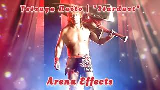 NJPW Tetsuya Naito Theme Arena Effects  quotStardustquot [upl. by Orose]