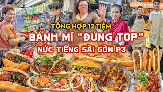 Tổng hợp 12 TIỆM BÁNH MÌ quotđứng topquot Sài Gòn cực hút khách P3  Địa điểm ăn uống [upl. by Catt]