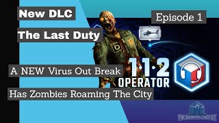 112 Operator  NEW DLC The Last Duty Scenario Gameplay  Episode 1 [upl. by Anne-Marie]