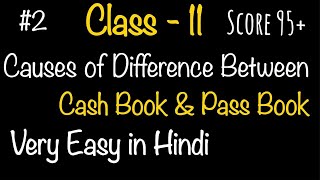 2 Causes of Difference between Cash Book amp Pass Book Bank Reconciliation Statement Class11 in Hindi [upl. by Cerelly72]