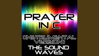 Prayer in C Instrumental Version [upl. by Leksehcey]